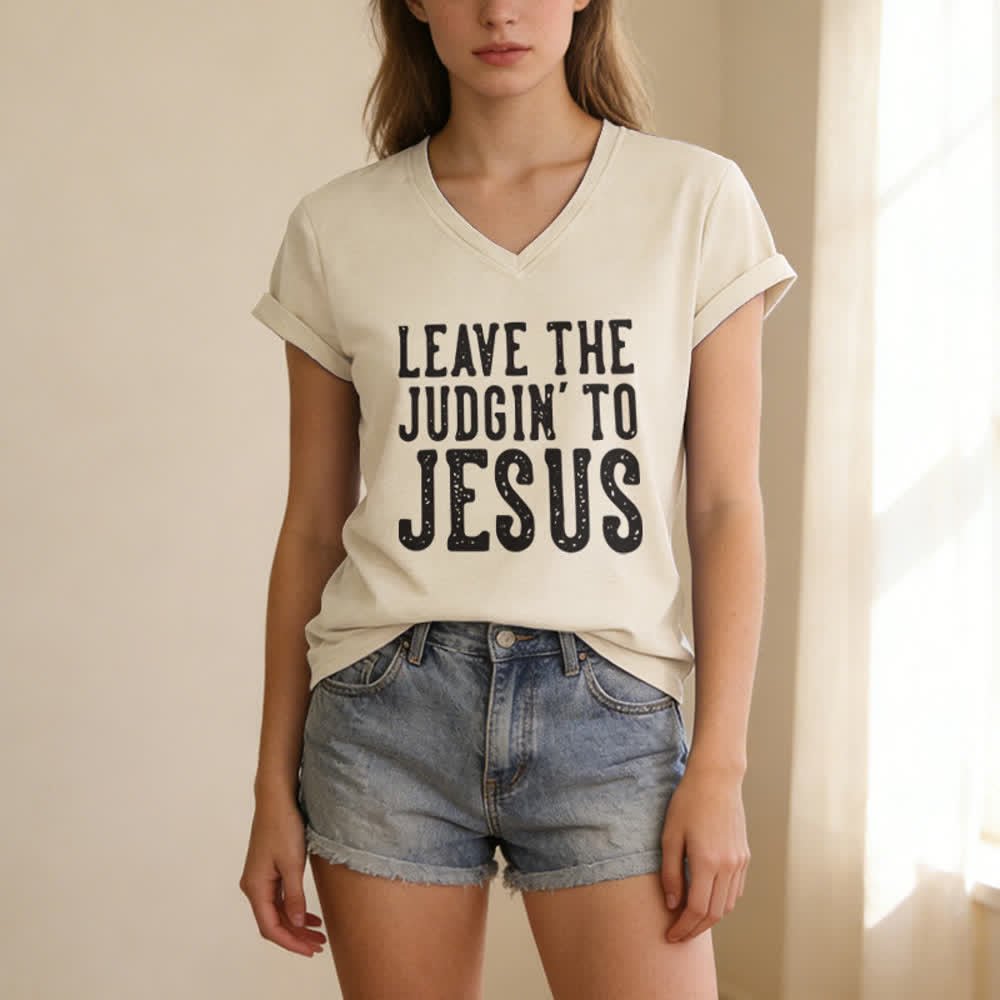 Christianartworkshop Leave The Judgin To Jesus Print V-Neck T-shirt - image 9
