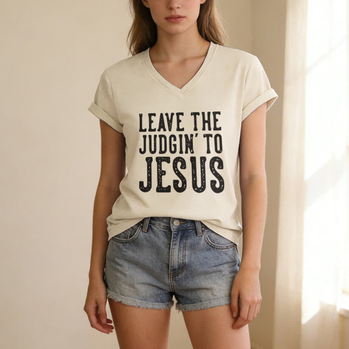 Christianartworkshop Leave The Judgin To Jesus Print V-Neck T-shirt - image 9