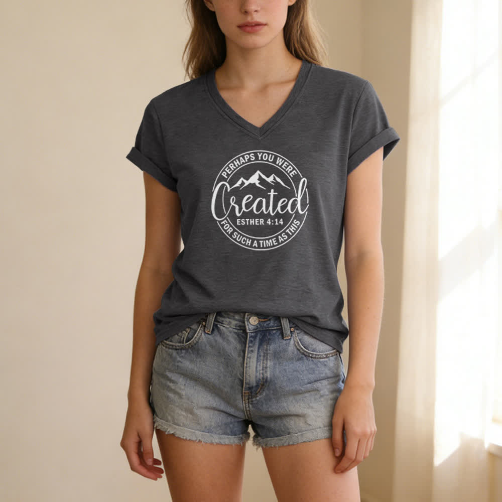 Christianartworkshop Women's Perhaps You Were Created Print V-Neck T-shirt - image 7