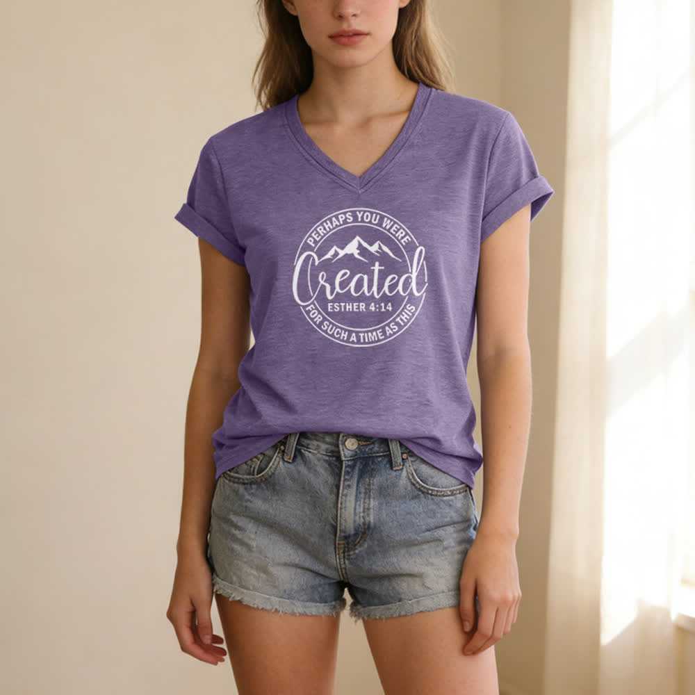 Christianartworkshop Women's Perhaps You Were Created Print V-Neck T-shirt - image 25