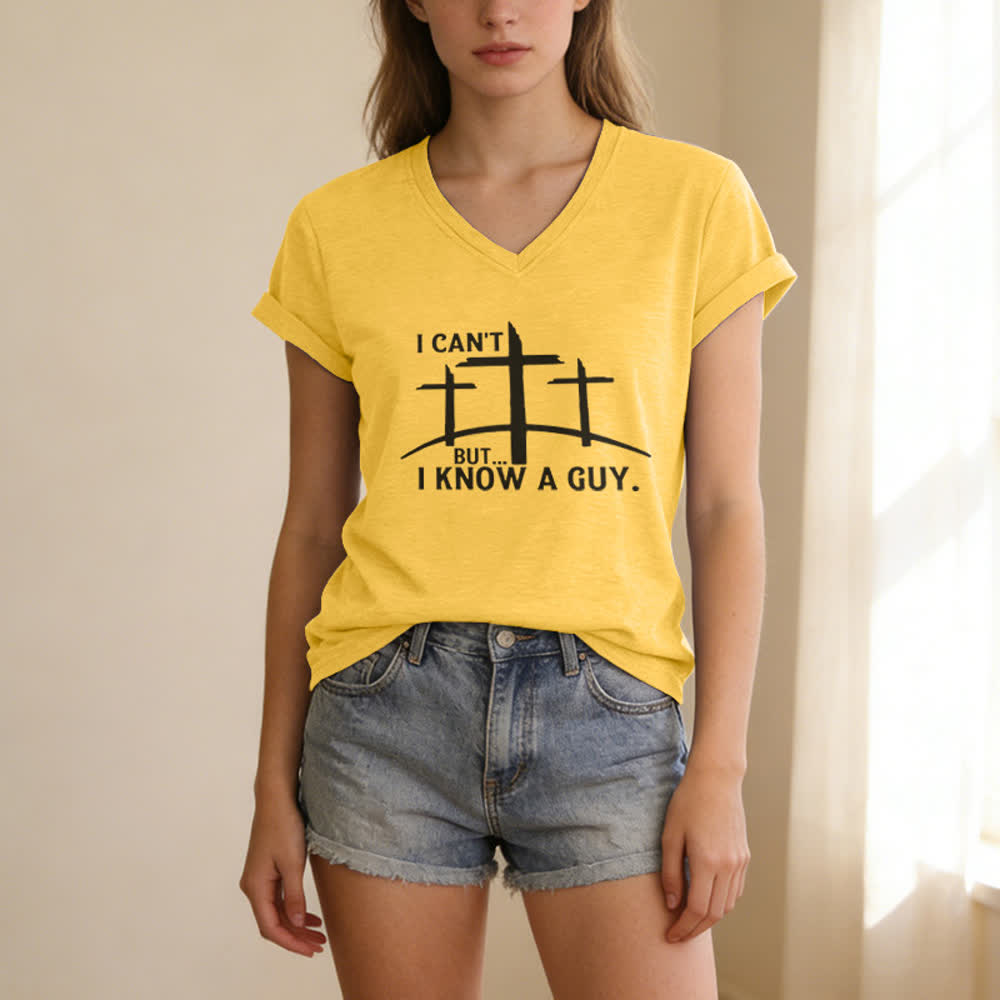 Christianartworkshop I Can't But I Know A Guy Print V-Neck T-shirt - image 1