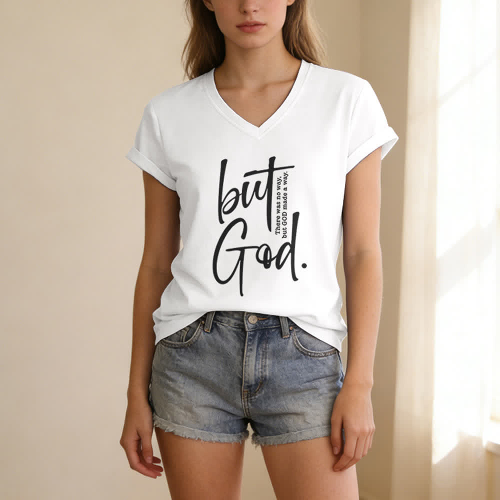 Christianartworkshop Women's Faith Christian But God Bible Verse Print V-Neck T-shirt - image 1