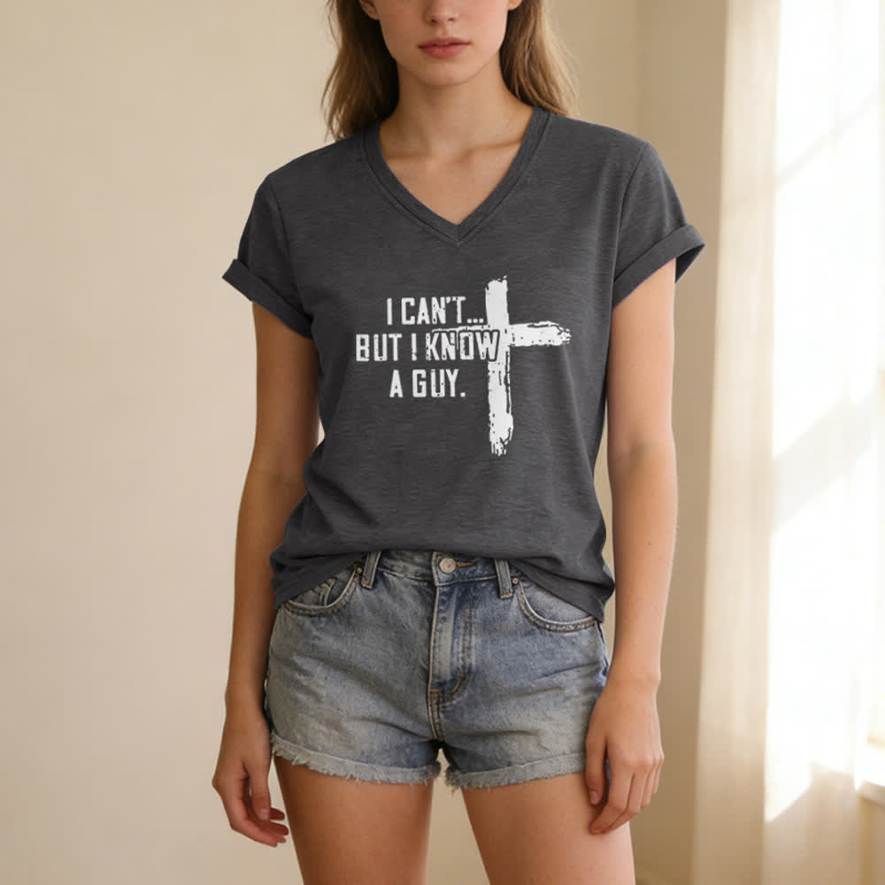 Christianartworkshop Women's I Can't But I Know A Guy Faith Print V-Neck T-shirt - image 7