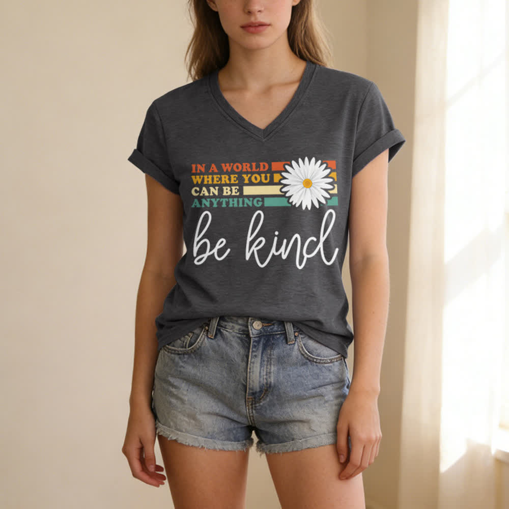 Christianartworkshop Women's In A World Where You Can Be Anything Be Kind V-neck T-shirt - image 7