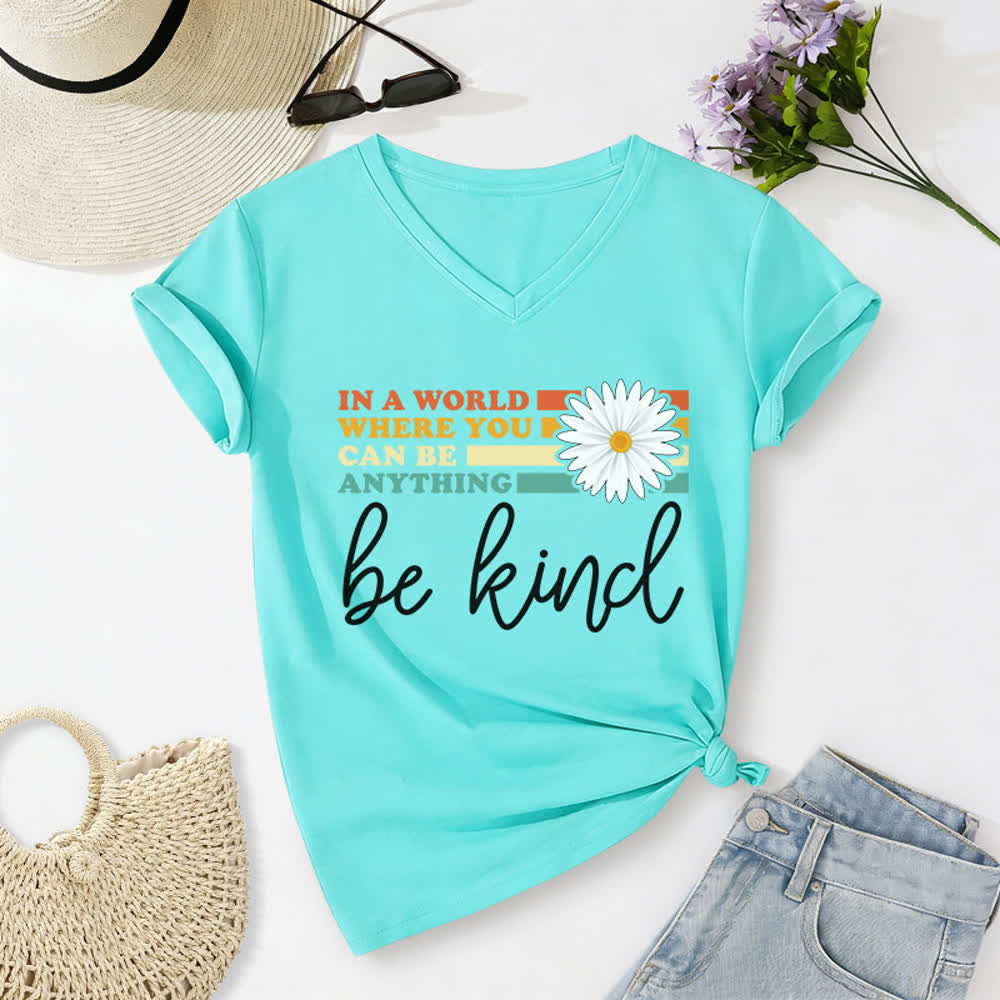 Christianartworkshop Women's In A World Where You Can Be Anything Be Kind V-neck T-shirt - Sky Blue - 2XL - image 0