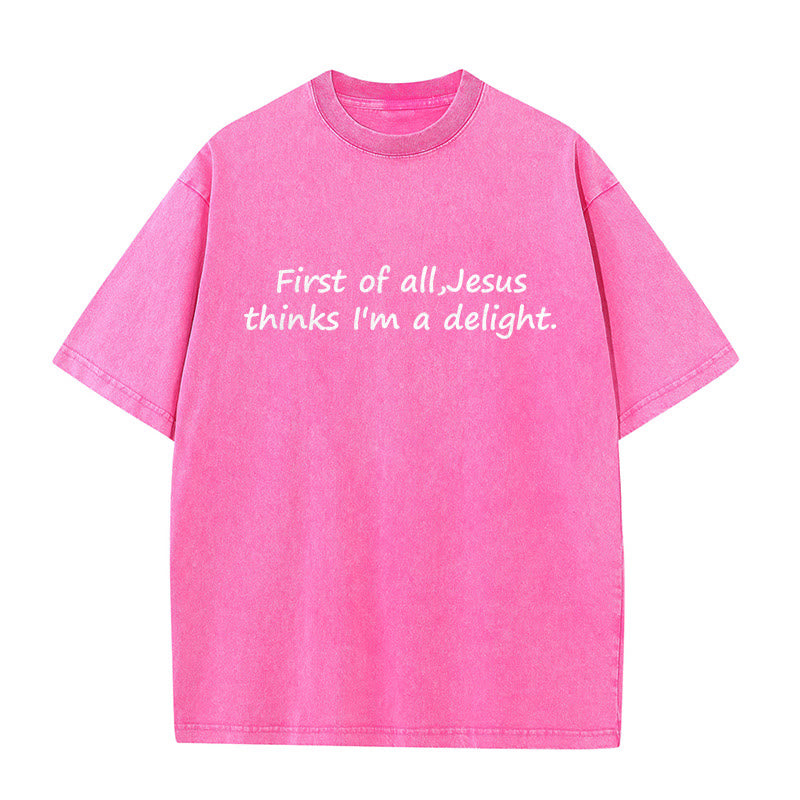 Christianartworkshop "First of All, Jesus Thinks I'm a Delight" Faith Quote Washed Unisex T-Shirt - Pink - 5XL - image 5