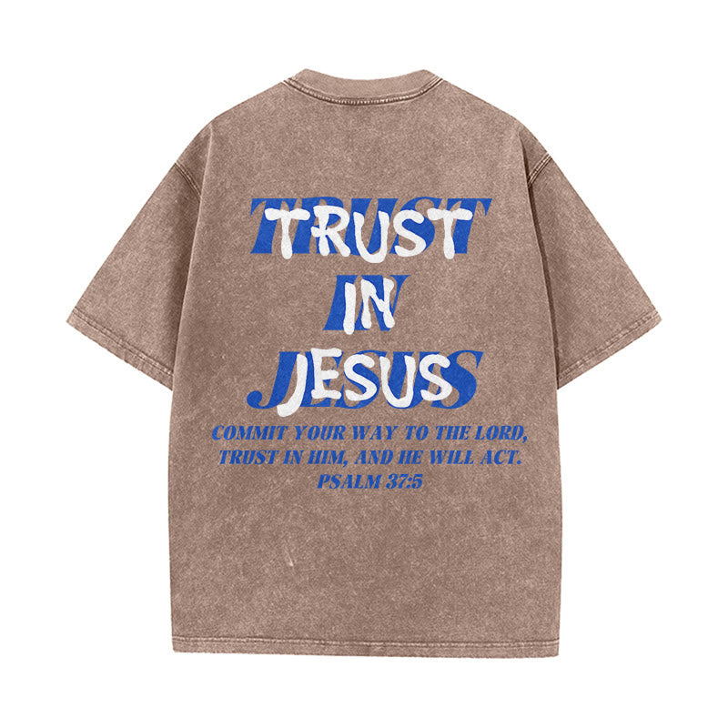 Christianartworkshop Trust In Jesus Psalm 37 5 Front And Back Print Washed Unisex T-Shirt - image 13