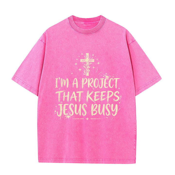Christianartworkshop I Am A Project That Keeps Jesus Busy Funny Faith Quote Washed Unisex T-Shirt - Pink - 5XL - image 5