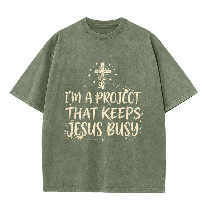 Christianartworkshop I Am A Project That Keeps Jesus Busy Funny Faith Quote Washed Unisex T-Shirt - Army Green - 5XL - image 3