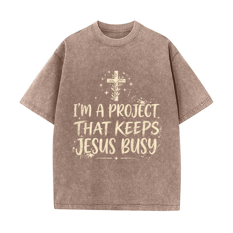 Christianartworkshop I Am A Project That Keeps Jesus Busy Funny Faith Quote Washed Unisex T-Shirt - Brown - 5XL - image 1