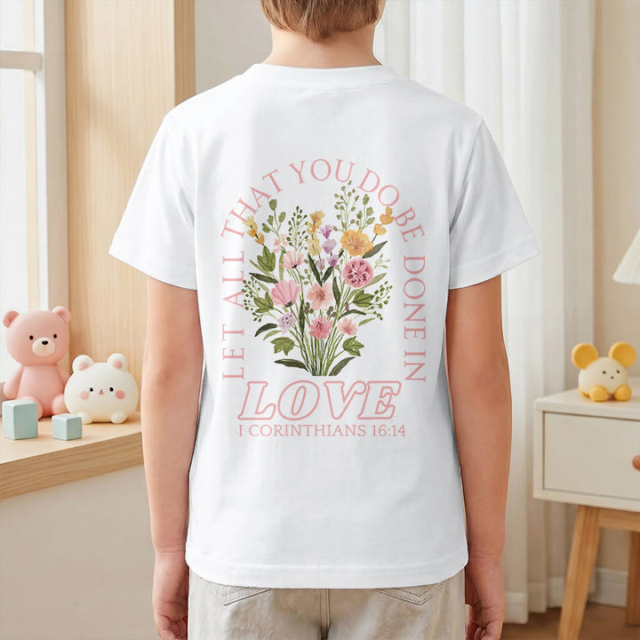Christianartworkshop Classic "Let All You Do Be Done In Love" Floral Frame Faith Kids Short Sleeve T-Shirt - image 7