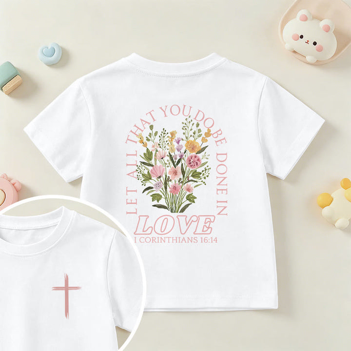 Christianartworkshop Classic "Let All You Do Be Done In Love" Floral Frame Faith Kids Short Sleeve T-Shirt - White - US/UK/AU 14, EU170 - image 0