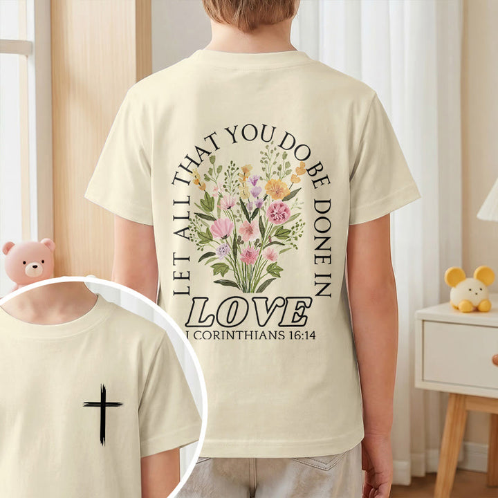 Christianartworkshop Classic "Let All You Do Be Done In Love" Floral Frame Faith Kids Short Sleeve T-Shirt - image 10