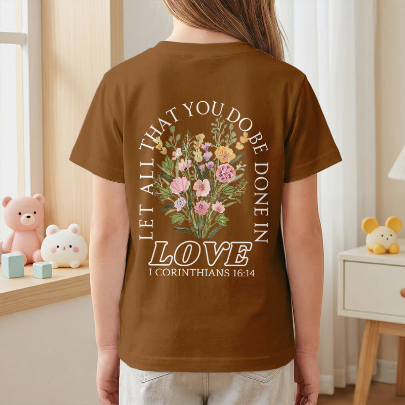 Christianartworkshop Classic "Let All You Do Be Done In Love" Floral Frame Faith Kids Short Sleeve T-Shirt - image 26