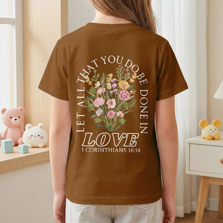 Christianartworkshop Classic "Let All You Do Be Done In Love" Floral Frame Faith Kids Short Sleeve T-Shirt - image 26