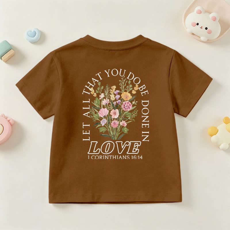 Christianartworkshop Classic "Let All You Do Be Done In Love" Floral Frame Faith Kids Short Sleeve T-Shirt - image 24