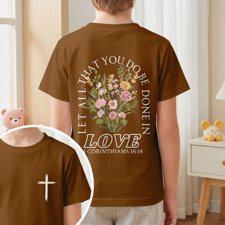 Christianartworkshop Classic "Let All You Do Be Done In Love" Floral Frame Faith Kids Short Sleeve T-Shirt - image 19
