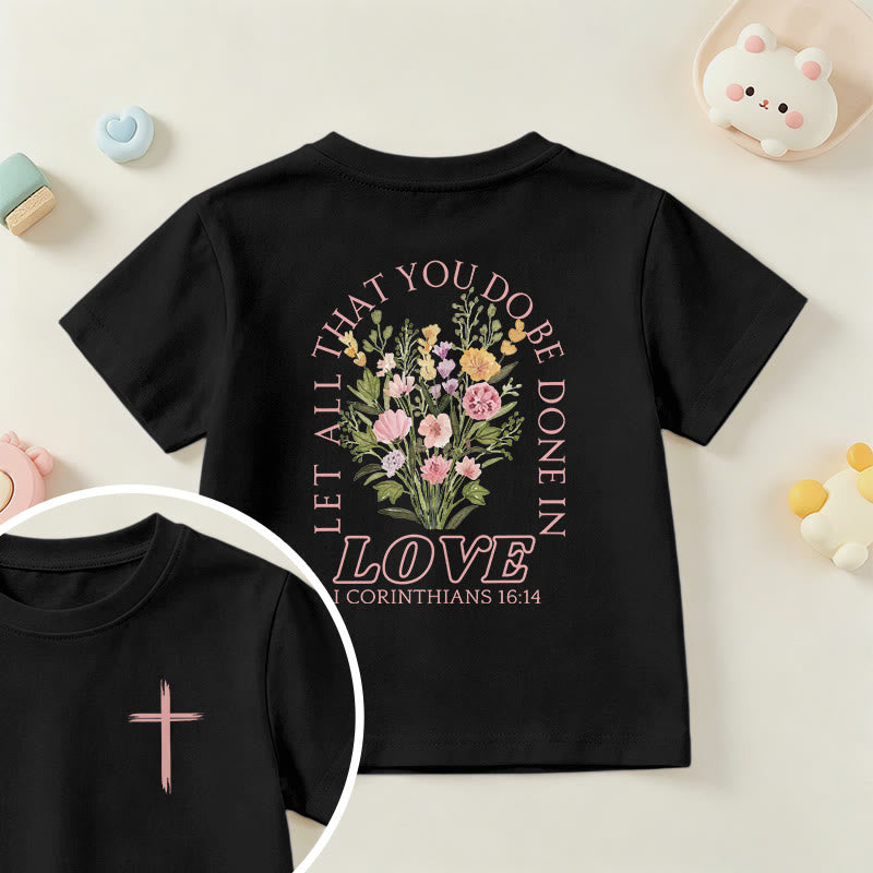 Christianartworkshop Classic "Let All You Do Be Done In Love" Floral Frame Faith Kids Short Sleeve T-Shirt - Black - US/UK/AU 14, EU170 - image 36