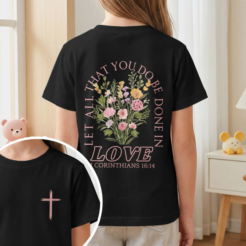 Christianartworkshop Classic "Let All You Do Be Done In Love" Floral Frame Faith Kids Short Sleeve T-Shirt - image 38