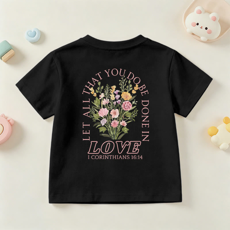 Christianartworkshop Classic "Let All You Do Be Done In Love" Floral Frame Faith Kids Short Sleeve T-Shirt - image 42