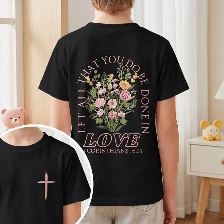 Christianartworkshop Classic "Let All You Do Be Done In Love" Floral Frame Faith Kids Short Sleeve T-Shirt - image 37