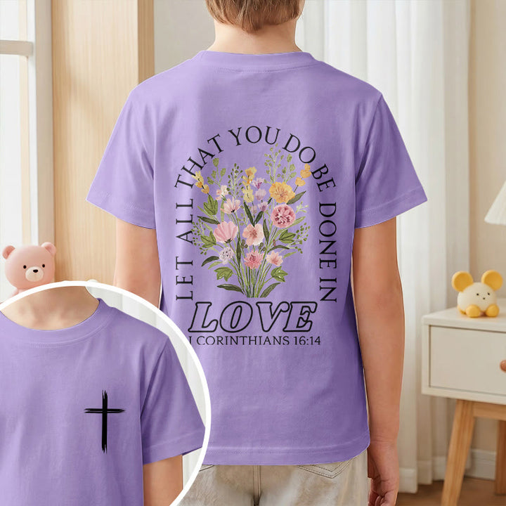 Christianartworkshop Classic "Let All You Do Be Done In Love" Floral Frame Faith Kids Short Sleeve T-Shirt - image 46