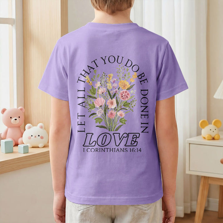 Christianartworkshop Classic "Let All You Do Be Done In Love" Floral Frame Faith Kids Short Sleeve T-Shirt - image 52