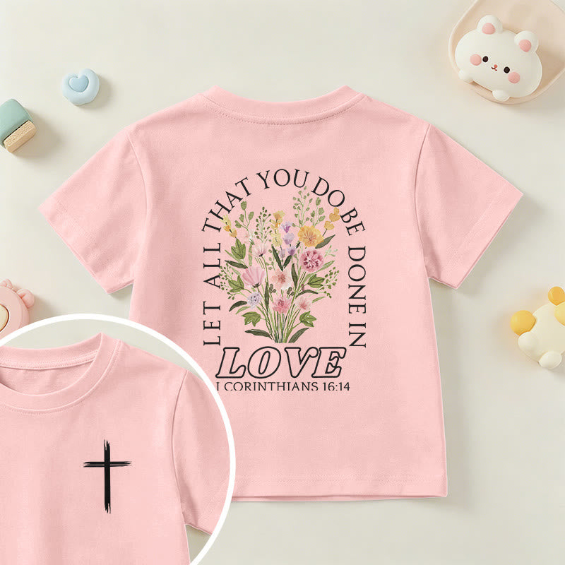 Christianartworkshop Classic "Let All You Do Be Done In Love" Floral Frame Faith Kids Short Sleeve T-Shirt - Pink - US/UK/AU 14, EU170 - image 63