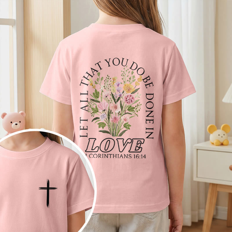 Christianartworkshop Classic "Let All You Do Be Done In Love" Floral Frame Faith Kids Short Sleeve T-Shirt - image 65