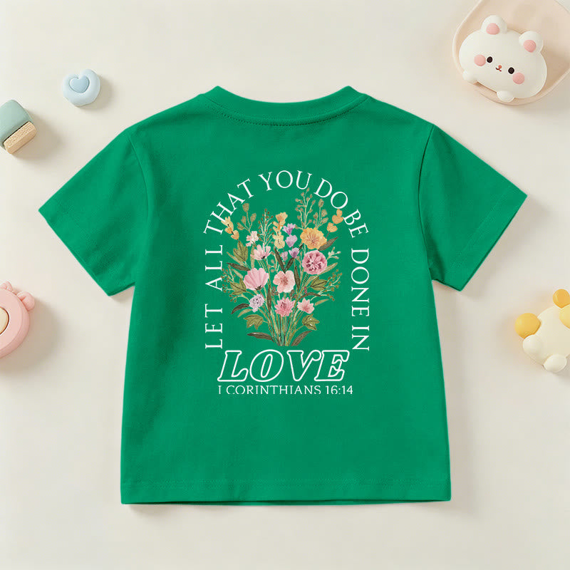 Christianartworkshop Classic "Let All You Do Be Done In Love" Floral Frame Faith Kids Short Sleeve T-Shirt - image 78
