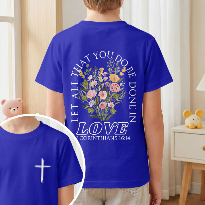 Christianartworkshop Classic "Let All You Do Be Done In Love" Floral Frame Faith Kids Short Sleeve T-Shirt - image 82