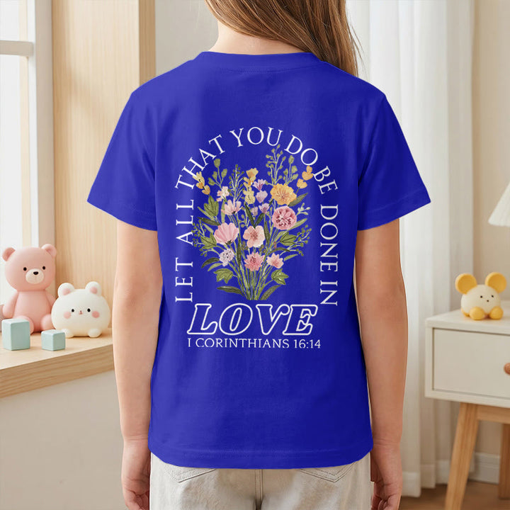 Christianartworkshop Classic "Let All You Do Be Done In Love" Floral Frame Faith Kids Short Sleeve T-Shirt - image 89