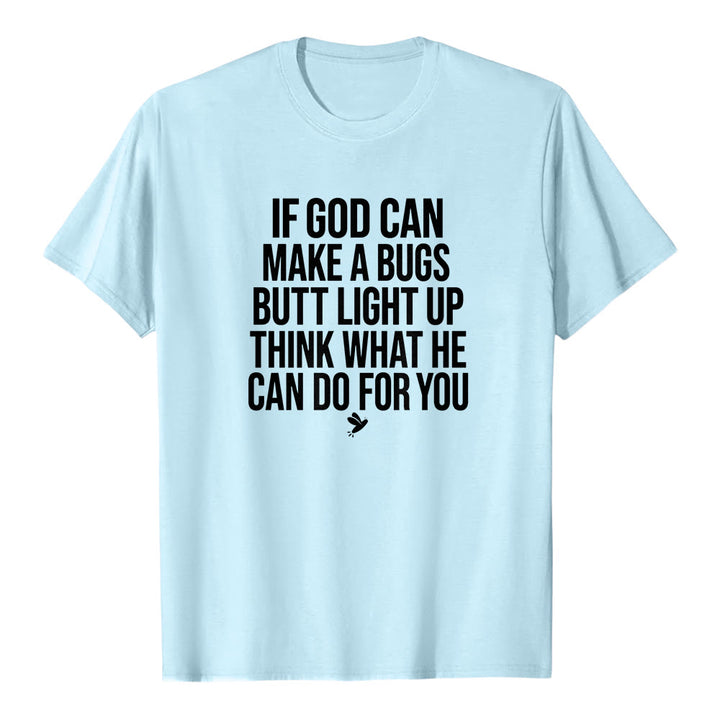 Christianartworkshop "If God Can Make A Bugs Butt Light Up" Funny Faith Quote Premium Short Sleeve T-Shirt - Blue - 2XL - image 5