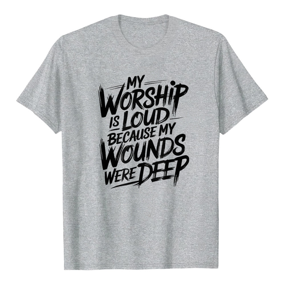 Christianartworkshop "My Worship Is Loud Because My Wounds Were Deep" Bold Typography Faith Premium Short Sleeve T-Shirt - Grey - 2XL - image 0