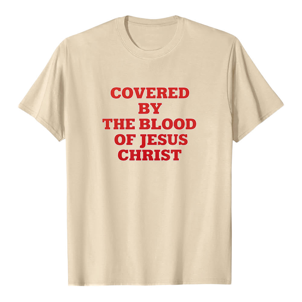 Christianartworkshop "Covered By The Blood Of Jesus Christ" Faith Statement Premium Short Sleeve T-Shirt - Beige - 2XL - image 4
