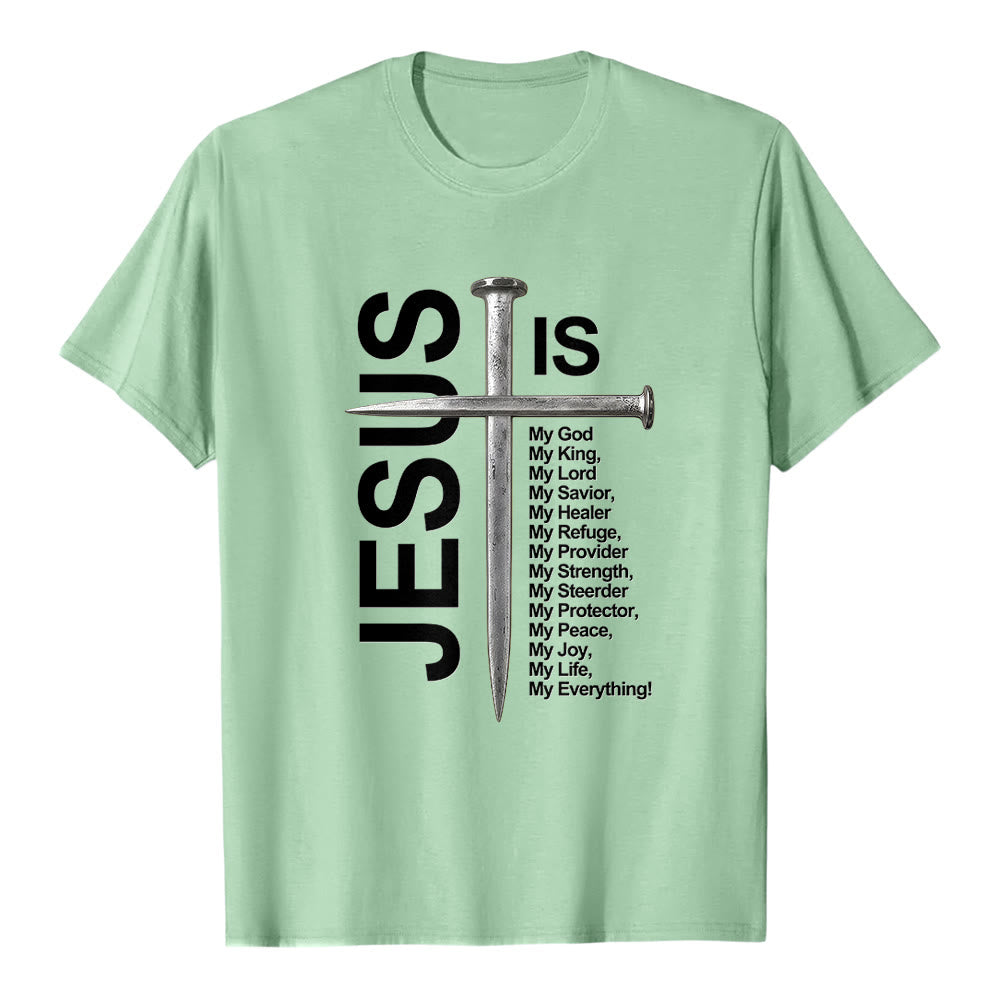 Christianartworkshop "Jesus Is My Everything" Nail Cross Premium Short Sleeve T-Shirt - Light Green - 2XL - image 6