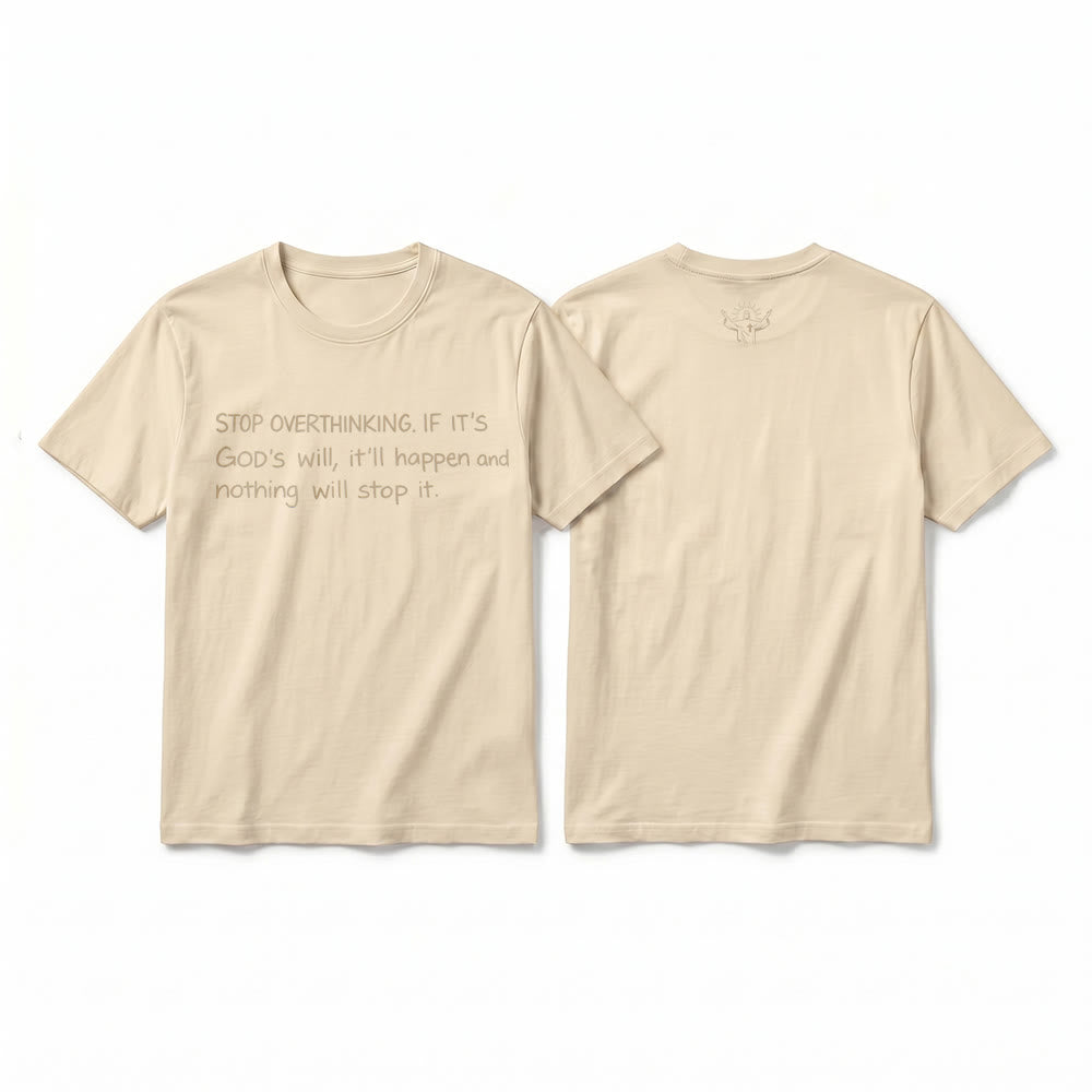 Christianartworkshop Stop Overthinking God's Will Quote Premium Short Sleeve T-Shirt - Beige - 2XL - image 16
