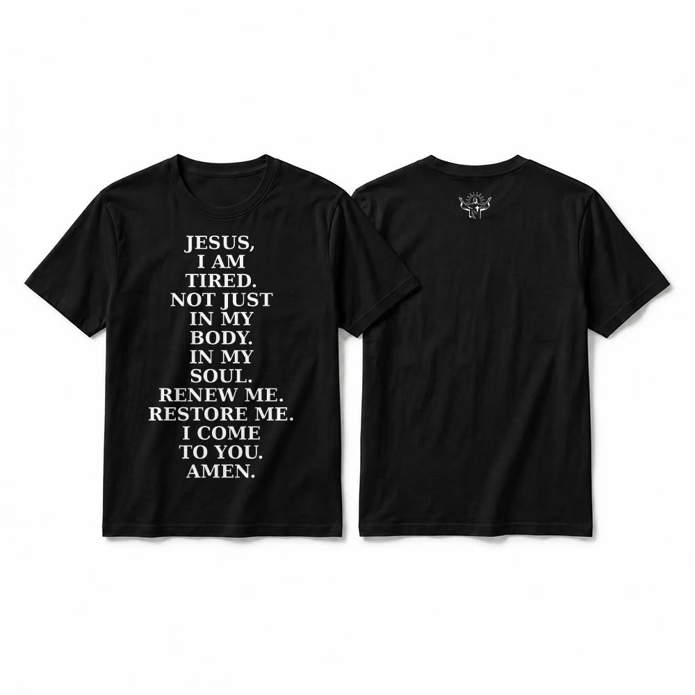 Christianartworkshop "Jesus I Am Tired Renew Me" Devotional Prayer Premium Short Sleeve T-Shirt - Black - 2XL - image 10