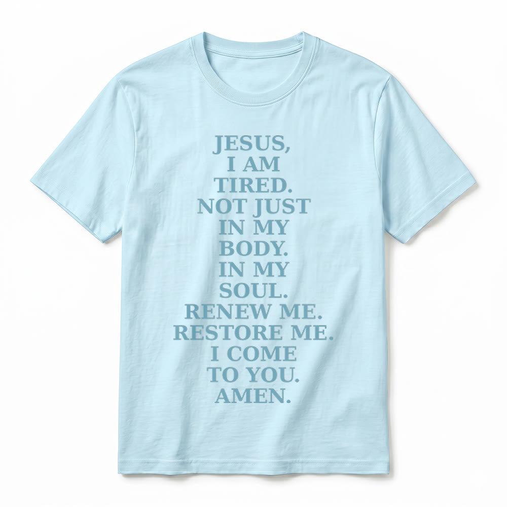 Christianartworkshop "Jesus I Am Tired Renew Me" Devotional Prayer Premium Short Sleeve T-Shirt - image 17