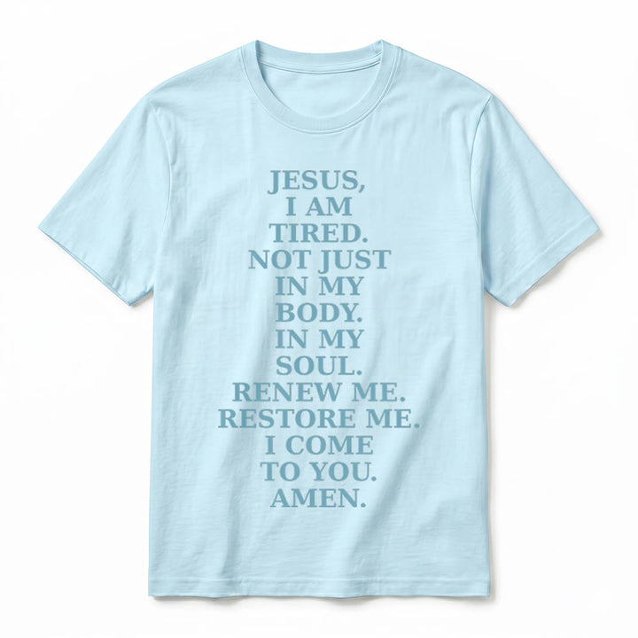 Christianartworkshop "Jesus I Am Tired Renew Me" Devotional Prayer Premium Short Sleeve T-Shirt - image 17