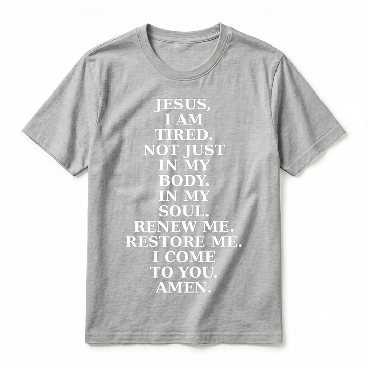 Christianartworkshop "Jesus I Am Tired Renew Me" Devotional Prayer Premium Short Sleeve T-Shirt - image 2