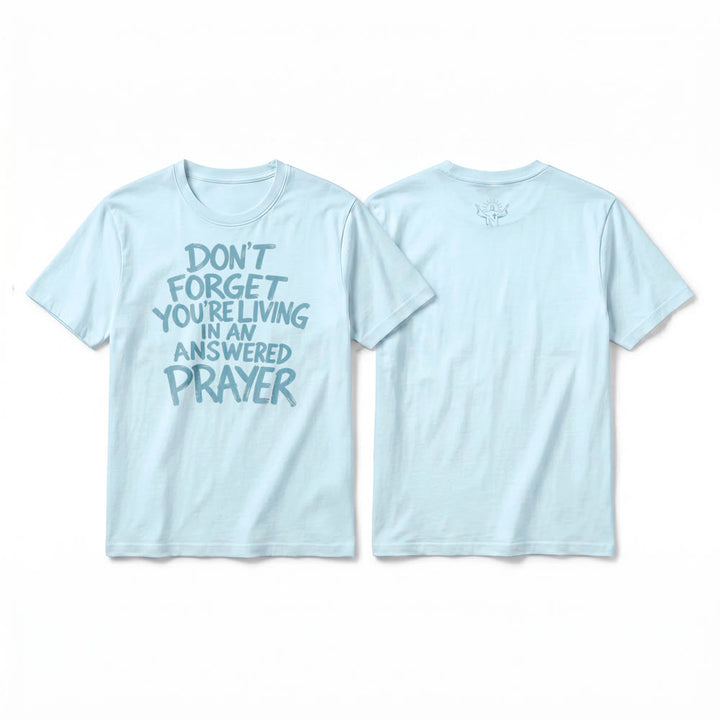 Christianartworkshop "Don't Forget You're Living In An Answered Prayer" Premium Short Sleeve T-Shirt - Blue - 2XL - image 16