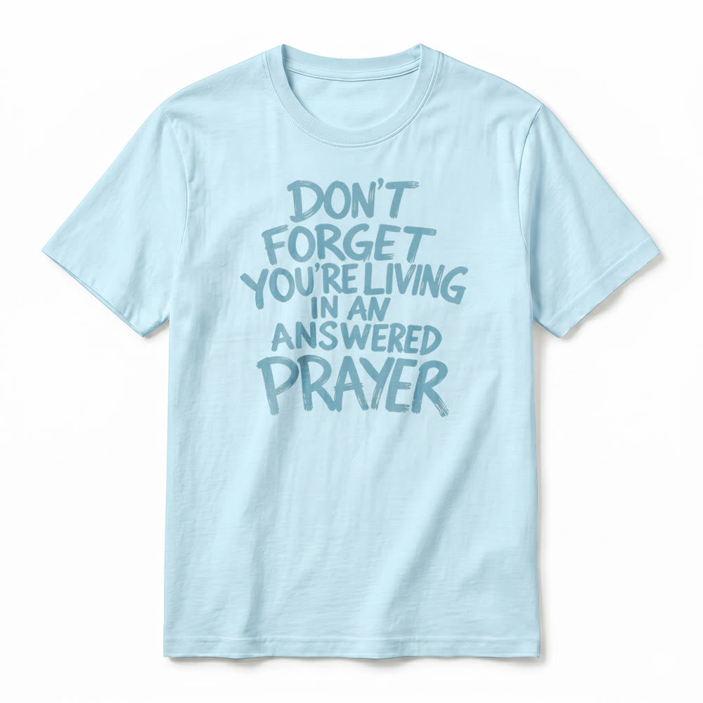 Christianartworkshop "Don't Forget You're Living In An Answered Prayer" Premium Short Sleeve T-Shirt - image 17