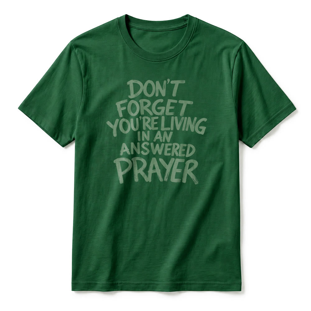 Christianartworkshop "Don't Forget You're Living In An Answered Prayer" Premium Short Sleeve T-Shirt - image 23