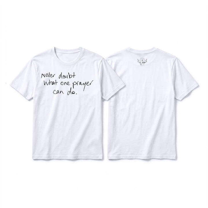 Christianartworkshop Never Doubt What One Prayer Can Do Premium Short Sleeve T-Shirt - White - 2XL - image 10
