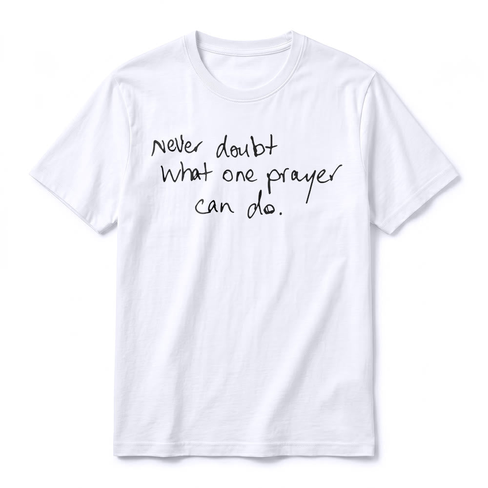 Christianartworkshop Never Doubt What One Prayer Can Do Premium Short Sleeve T-Shirt - image 11