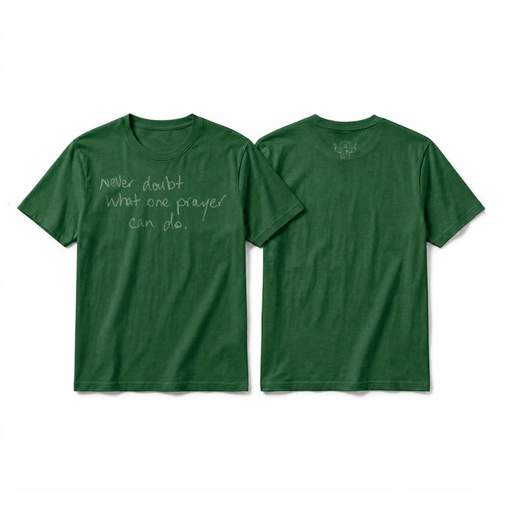 Christianartworkshop Never Doubt What One Prayer Can Do Premium Short Sleeve T-Shirt - Dark Green - 2XL - image 1