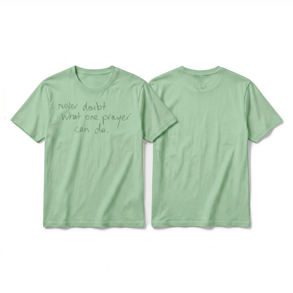 Christianartworkshop Never Doubt What One Prayer Can Do Premium Short Sleeve T-Shirt - Light Green - 2XL - image 22