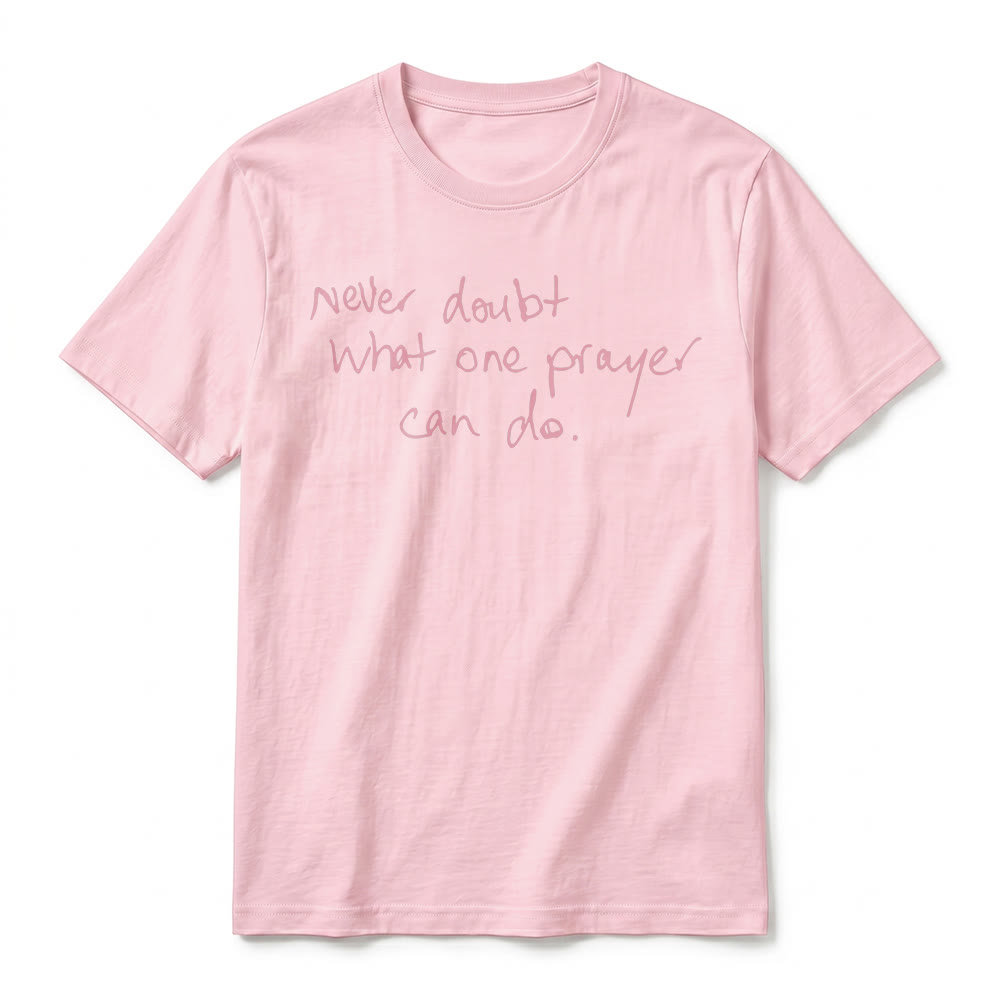 Christianartworkshop Never Doubt What One Prayer Can Do Premium Short Sleeve T-Shirt - image 26