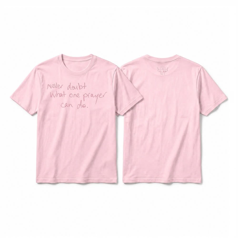 Christianartworkshop Never Doubt What One Prayer Can Do Premium Short Sleeve T-Shirt - Pink - 2XL - image 25